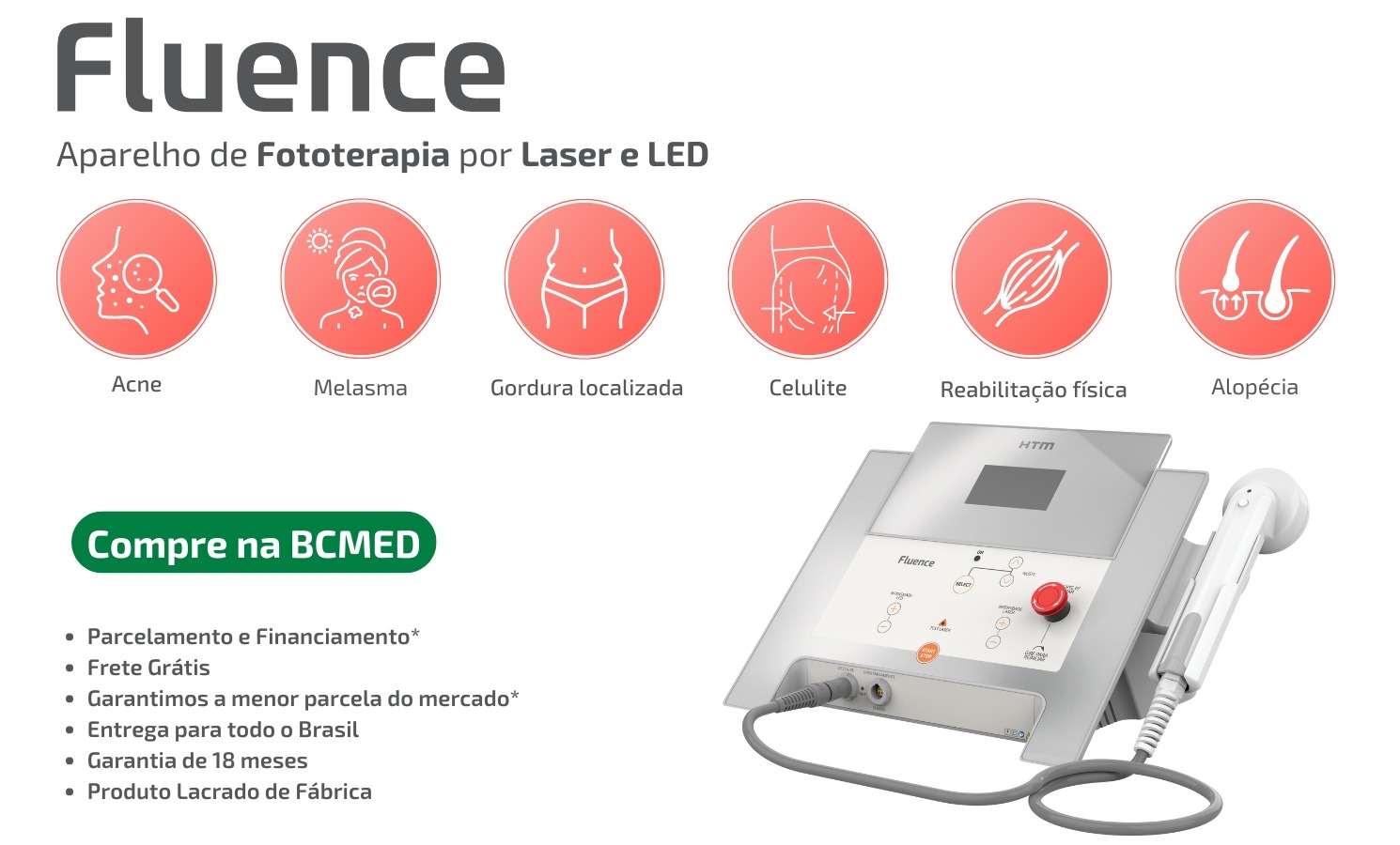 apresentação Fluence HTM - Aparelho de Fototerapia por Laser e Led