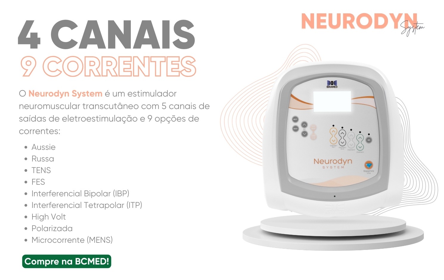 benefícios e diferenciais Neurodyn System - Aparelho de Eletroestimulação com Multicorrentes 9 em 1- Ibramed