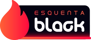 Esquenta - Black Friday 2024